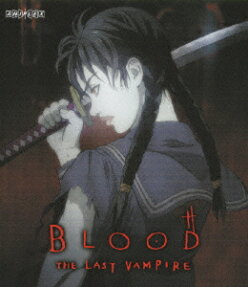 BLOOD THE LAST VAMPIRE